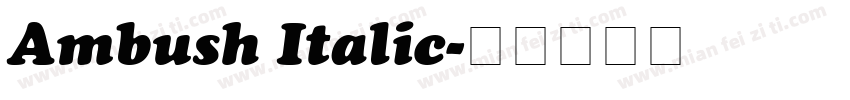 Ambush Italic字体转换